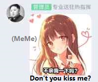 Don't you kiss me